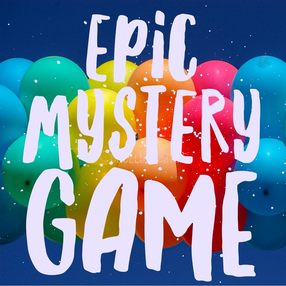 EPIC MYSTERY GAME